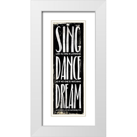 Sing Dance Dream White Modern Wood Framed Art Print with Double Matting by Villa, Mlli