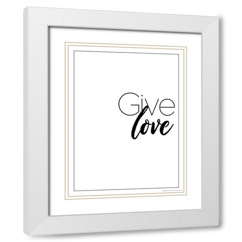 Give Love White Modern Wood Framed Art Print with Double Matting by Villa, Mlli