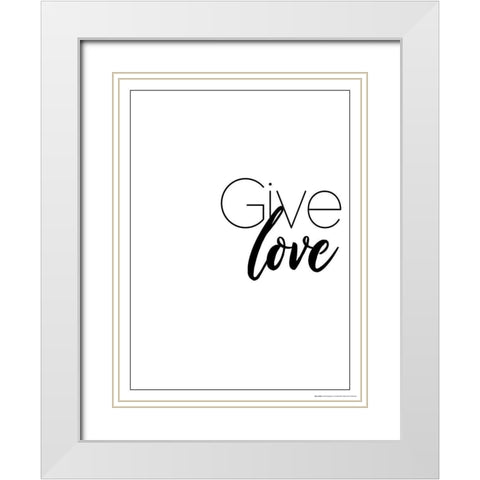 Give Love White Modern Wood Framed Art Print with Double Matting by Villa, Mlli