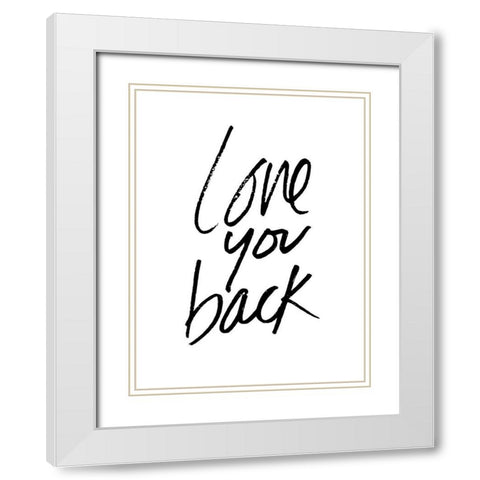 Love You Back White Modern Wood Framed Art Print with Double Matting by Villa, Mlli