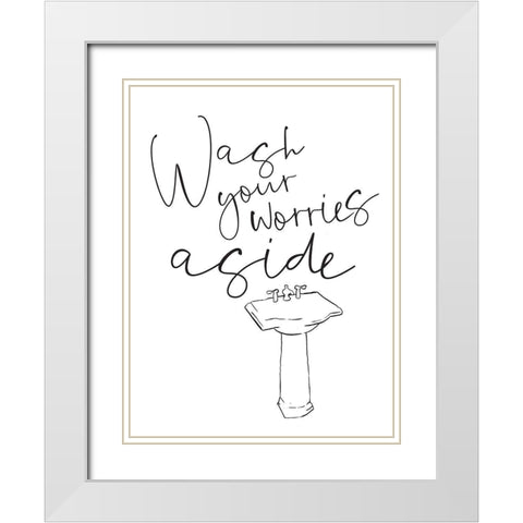 Wash Your Worries White Modern Wood Framed Art Print with Double Matting by Villa, Mlli