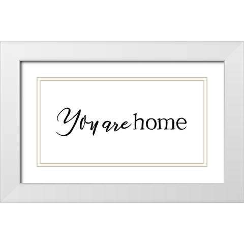 You Are Home White Modern Wood Framed Art Print with Double Matting by Villa, Mlli