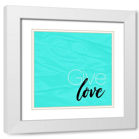 Give Love White Modern Wood Framed Art Print with Double Matting by Villa, Mlli