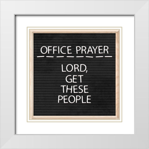 Office Prayer White Modern Wood Framed Art Print with Double Matting by Villa, Mlli