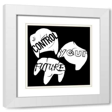Control Your Future Reverse White Modern Wood Framed Art Print with Double Matting by Villa, Mlli