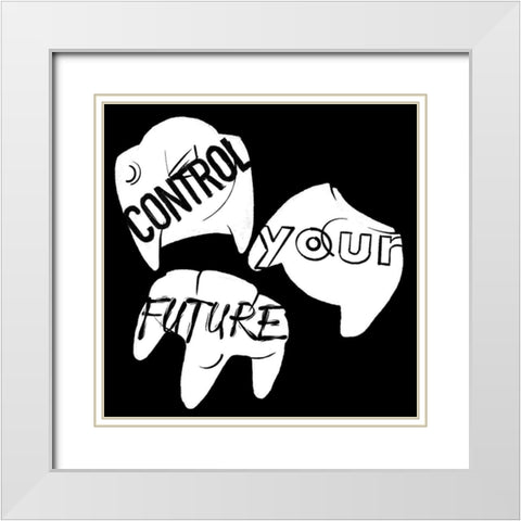 Control Your Future Reverse White Modern Wood Framed Art Print with Double Matting by Villa, Mlli