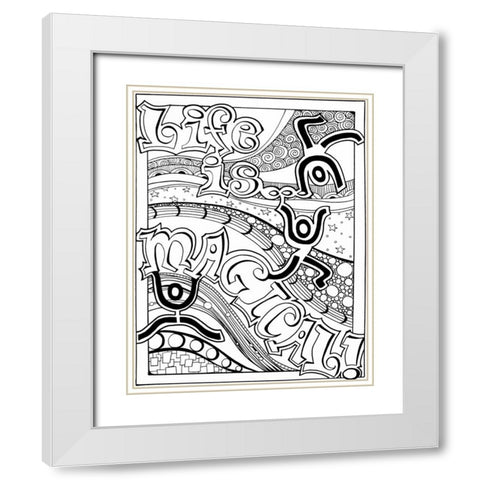 Life Is Magical White Modern Wood Framed Art Print with Double Matting by Pearson, Debbie