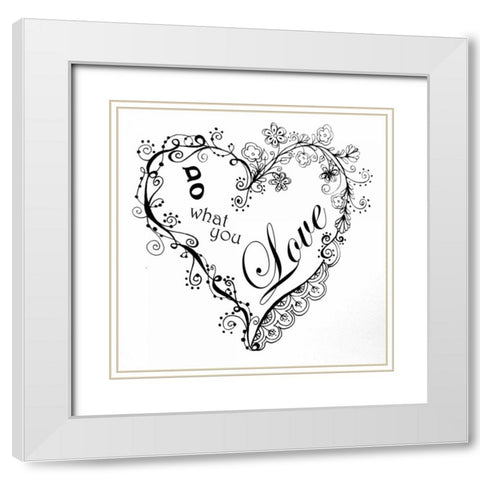 Do What You Love White Modern Wood Framed Art Print with Double Matting by Pearson, Debbie