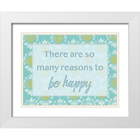 Happy Reasons 1 White Modern Wood Framed Art Print with Double Matting by Lula Bijoux and Company
