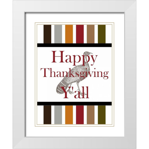 Happy Thanksgiving Yall White Modern Wood Framed Art Print with Double Matting by Lewis, Sheldon