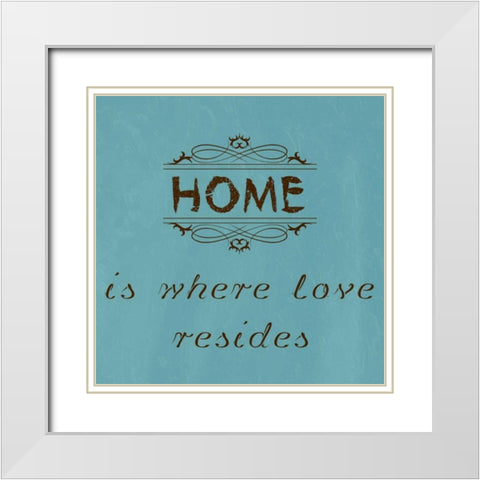 Home is Where Love Resides White Modern Wood Framed Art Print with Double Matting by Lewis, Sheldon