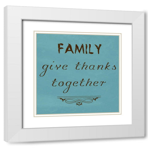 Family Give Thanks Together White Modern Wood Framed Art Print with Double Matting by Lewis, Sheldon