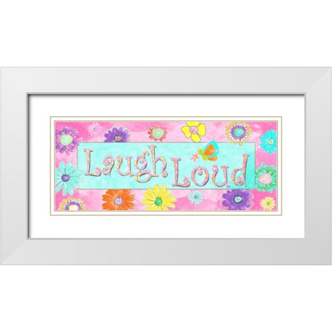 LAUGH LOUD White Modern Wood Framed Art Print with Double Matting by Greene, Taylor