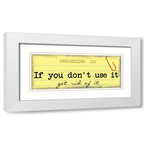Get Rid Of It White Modern Wood Framed Art Print with Double Matting by Greene, Taylor