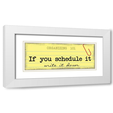 Write It Down White Modern Wood Framed Art Print with Double Matting by Greene, Taylor