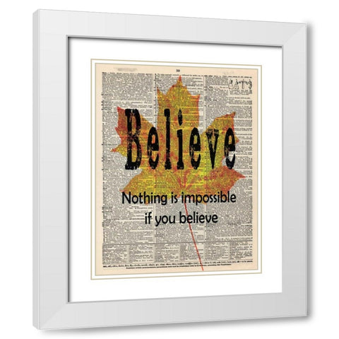 BELIEVE White Modern Wood Framed Art Print with Double Matting by Greene, Taylor