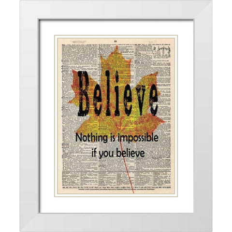 BELIEVE White Modern Wood Framed Art Print with Double Matting by Greene, Taylor