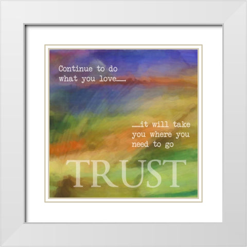 TRUST White Modern Wood Framed Art Print with Double Matting by Greene, Taylor