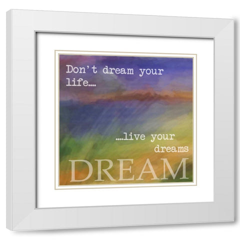 DREAM White Modern Wood Framed Art Print with Double Matting by Greene, Taylor