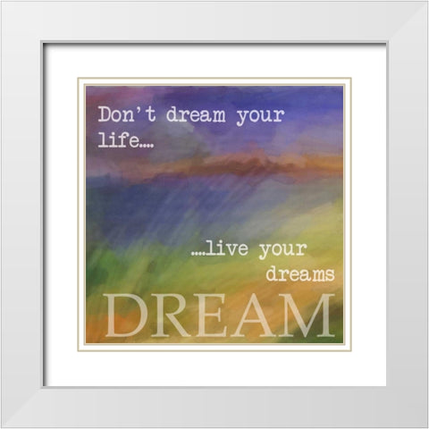 DREAM White Modern Wood Framed Art Print with Double Matting by Greene, Taylor