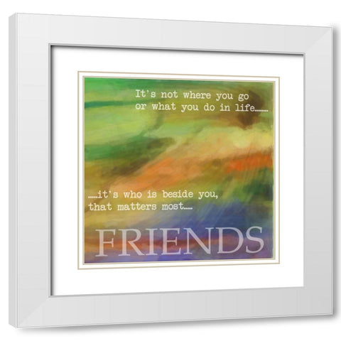 FRIENDS White Modern Wood Framed Art Print with Double Matting by Greene, Taylor