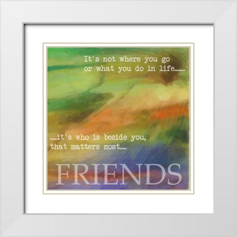 FRIENDS White Modern Wood Framed Art Print with Double Matting by Greene, Taylor