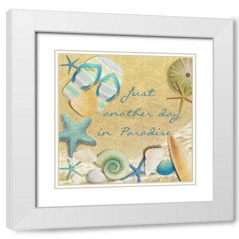 Just Another Day In Paradise White Modern Wood Framed Art Print with Double Matting by Greene, Taylor