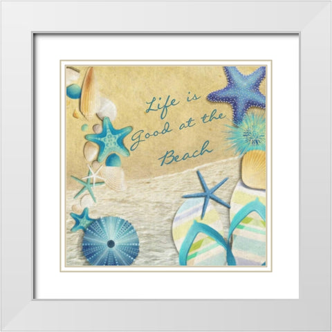 Life Is Good At The Beach White Modern Wood Framed Art Print with Double Matting by Greene, Taylor