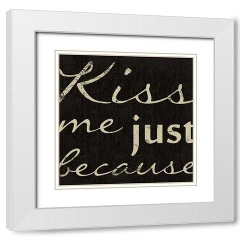 KISS ME White Modern Wood Framed Art Print with Double Matting by Greene, Taylor