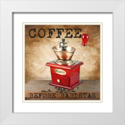COFFEE BEFORE White Modern Wood Framed Art Print with Double Matting by Greene, Taylor