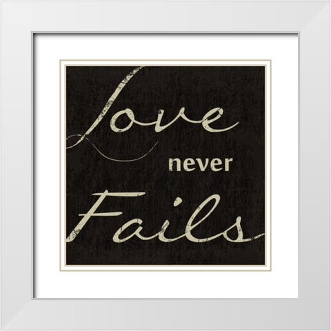 LOVE NEVER FAILS F White Modern Wood Framed Art Print with Double Matting by Greene, Taylor