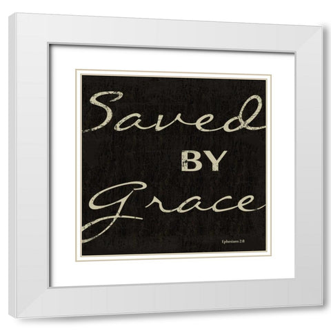SAVED BY GRACE White Modern Wood Framed Art Print with Double Matting by Greene, Taylor