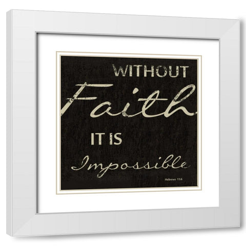 WITHOUT FAITH White Modern Wood Framed Art Print with Double Matting by Greene, Taylor