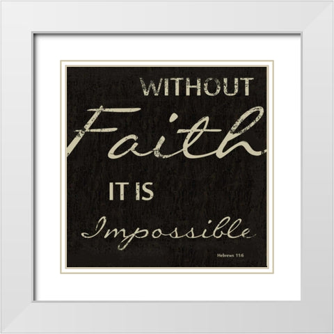 WITHOUT FAITH White Modern Wood Framed Art Print with Double Matting by Greene, Taylor