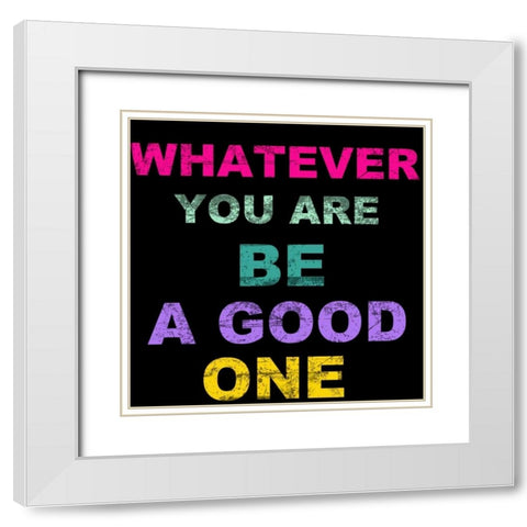 GOOD ONE White Modern Wood Framed Art Print with Double Matting by Greene, Taylor