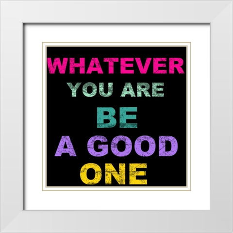 GOOD ONE White Modern Wood Framed Art Print with Double Matting by Greene, Taylor