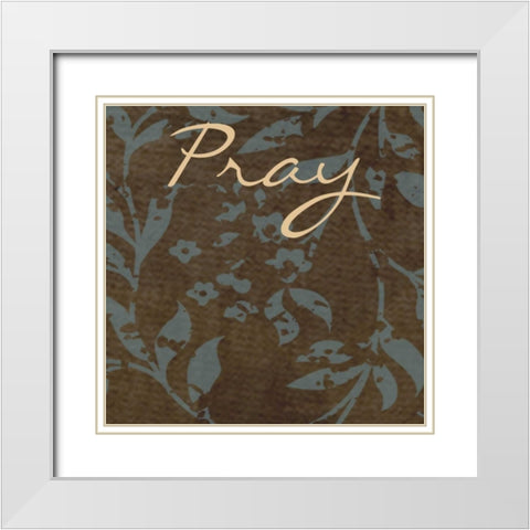 PRAY White Modern Wood Framed Art Print with Double Matting by Greene, Taylor