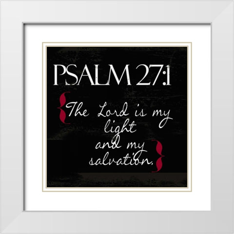 Psalm 27-1White White Modern Wood Framed Art Print with Double Matting by Greene, Taylor
