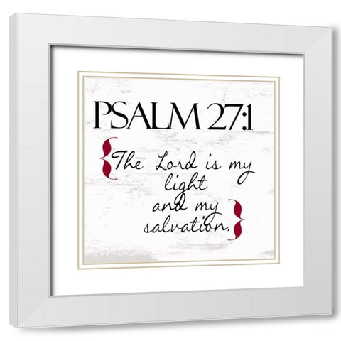 Psalm 27-1 N White Modern Wood Framed Art Print with Double Matting by Greene, Taylor