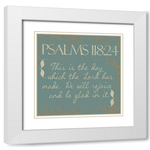 Psalms 118-24-New White Modern Wood Framed Art Print with Double Matting by Greene, Taylor