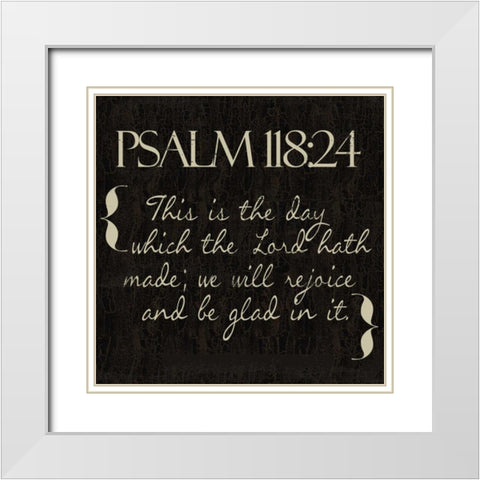 Psalm 118-24 R White Modern Wood Framed Art Print with Double Matting by Greene, Taylor