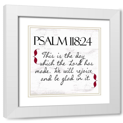 Psalms 118-24 White Modern Wood Framed Art Print with Double Matting by Greene, Taylor