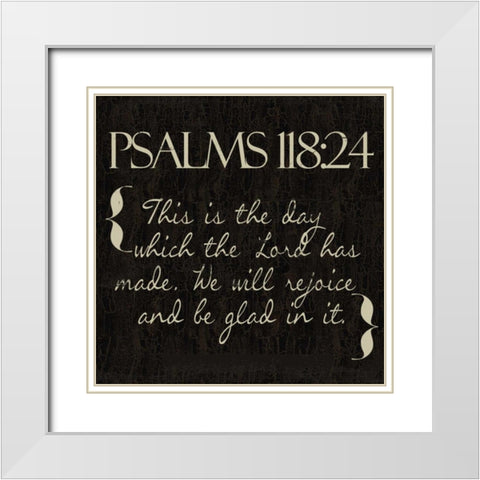Psalms 118-24 White Modern Wood Framed Art Print with Double Matting by Greene, Taylor