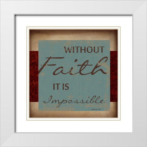 WITHOUT FAITH White Modern Wood Framed Art Print with Double Matting by Greene, Taylor