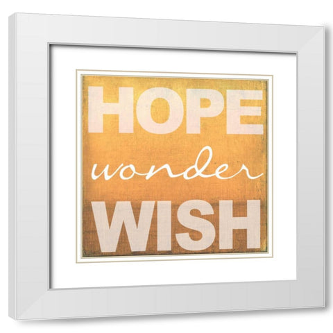 Hope Wonder Wish Orange White Modern Wood Framed Art Print with Double Matting by Greene, Taylor