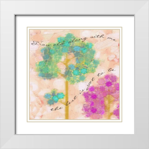 Grow Old With Me B White Modern Wood Framed Art Print with Double Matting by Greene, Taylor