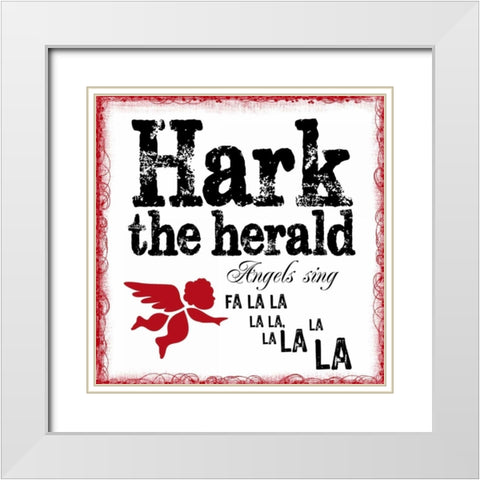 HARK THE HERALD White Modern Wood Framed Art Print with Double Matting by Greene, Taylor