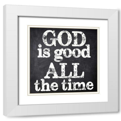 GOD IS GOOD White Modern Wood Framed Art Print with Double Matting by Greene, Taylor