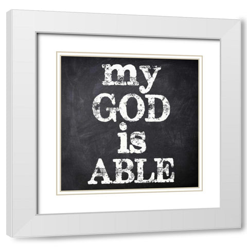 MY GOD IS ABLE White Modern Wood Framed Art Print with Double Matting by Greene, Taylor