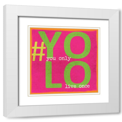 YOLO White Modern Wood Framed Art Print with Double Matting by Greene, Taylor